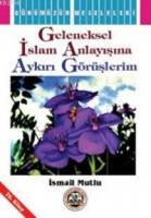Geleneksel İslam Anlayışına Aykırı Görüşlerim  Frontansicht 1