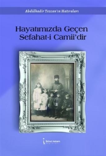 Hayatımızdan Geçen Sefahat-i Camii'dir  Frontansicht 1