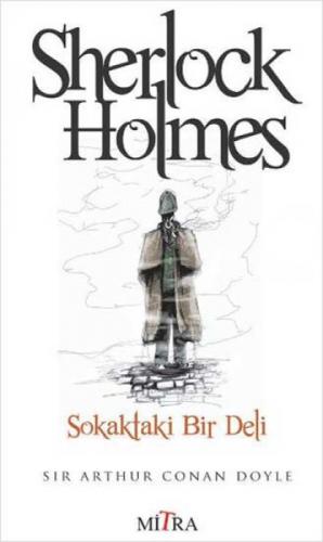 Sherlock Holmes : Sokaktaki Bir Deli  Frontansicht 1