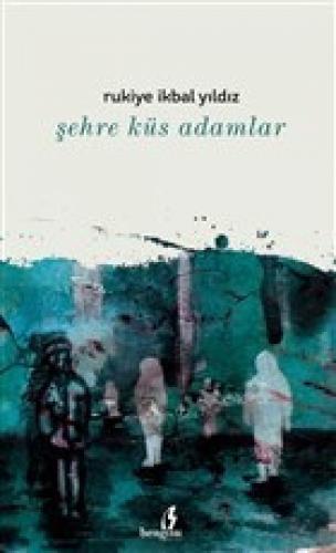 Şehre Küs Adamlar  Frontansicht 1