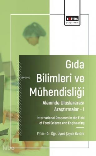 Gıda Bilimleri ve Mühendisliği Alanında Uluslararası Araştırmalar - 1  Frontansicht 1