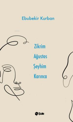 Zikrim Ağustos Şeyhim Karınca  Frontansicht 1