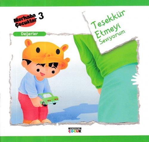 Teşekkür Etmeyi Seviyorum - Değerler Merhaba Çocuklar 3  Frontansicht 1