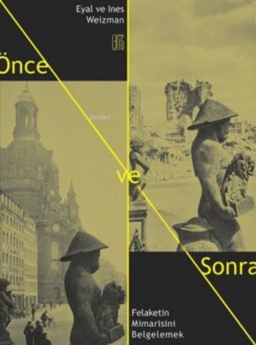 Önce ve Sonra: Felaketin Mimarisini Belgelemek  Frontansicht 1