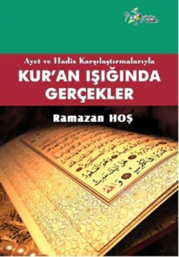 Ayet ve Hadis Karşılaştırmalarıyla Kuran Işığında Gerçekler  Frontansicht 1