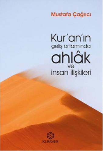Kur'an'ın Geliş Ortamında Ahlak ve İnsan İlişkileri  Frontansicht 1