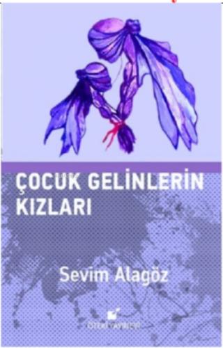 Çocuk Gelinlerin Kızları  Frontansicht 1
