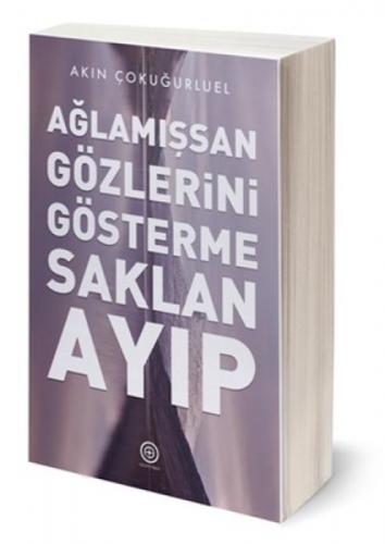 Ağlamışsan Gözlerini Gösterme Saklan Ayıp  Frontansicht 1