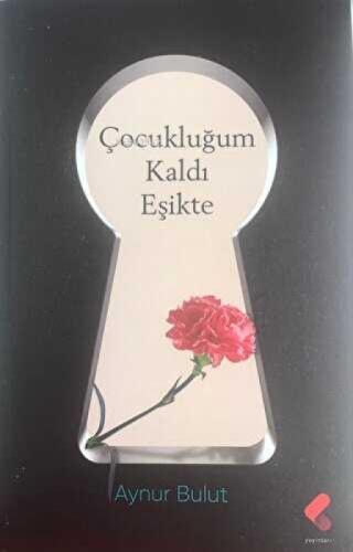 Çocukluğum Kaldı Eşikte  Frontansicht 1