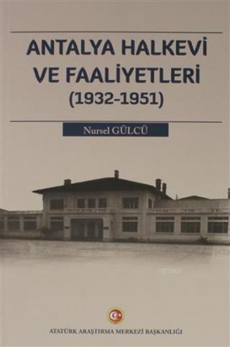 Antalya Halkevi ve Faaliyetleri (1932-1951)  Frontansicht 1