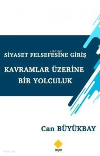 Siyaset Felsefesine Giriş-Kavramlar Üzerine Bir Yolculuk  Frontansicht 1