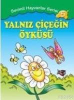 Yalnız Çiçeğin Öyküsü  Frontansicht 1