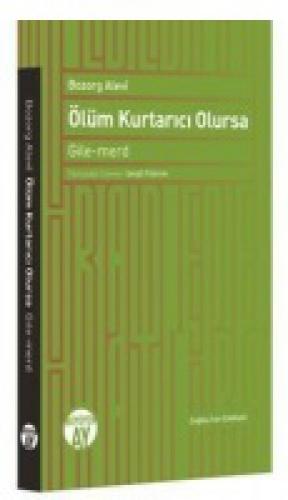 Ölüm Kurtarıcı Olursa  Frontansicht 1