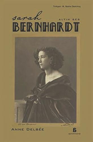 Sarah Bernhardt - Altın Ses  Frontansicht 1