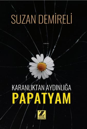 Karanlıktan Aydınlığa Papatyam  Frontansicht 1