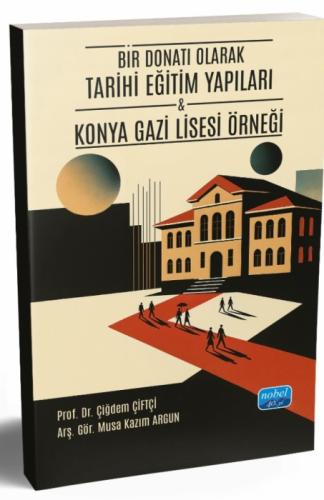 Bir Donatı Olarak Tarihi Eğitim Yapıları;Konya Gazi Lisesi Örneği  Frontansicht 1