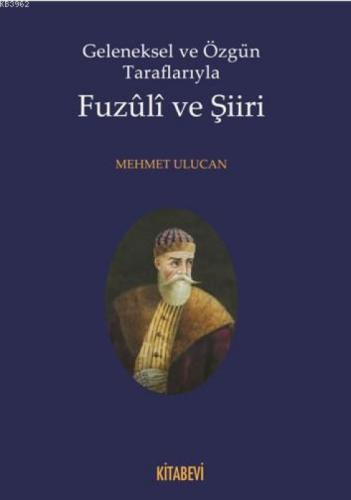 Geleneksel ve Özgün Taraflarıyla Fuzuli ve Şiiri  Frontansicht 1