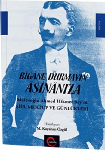 Bîgâne Durmayın Âşinânıza  Frontansicht 1
