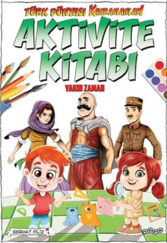 Türk Dünyası Kahramanları Aktivite Kitabı (Yakın Zaman)  Frontansicht 1