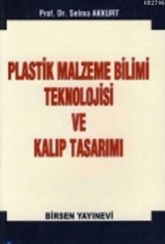 Plastik Malzeme Bilimi Teknololjisi ve Kalıp Tasarımı  Frontansicht 1