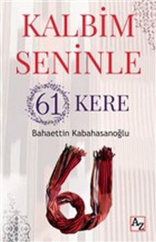 Kalbim Seninle 61 Kere  Frontansicht 1