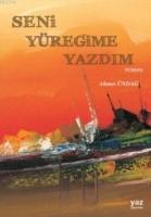 Seni Yüreğime Yazdım  Frontansicht 1