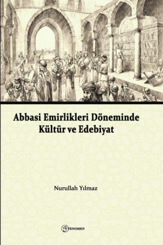 Abbasi Emirlikleri Döneminde Kültür Ve Edebiyat  Frontansicht 1