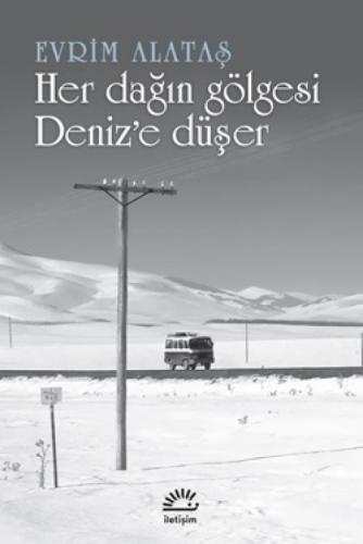 Her Dağın Gölgesi Denize Düşer  Frontansicht 1