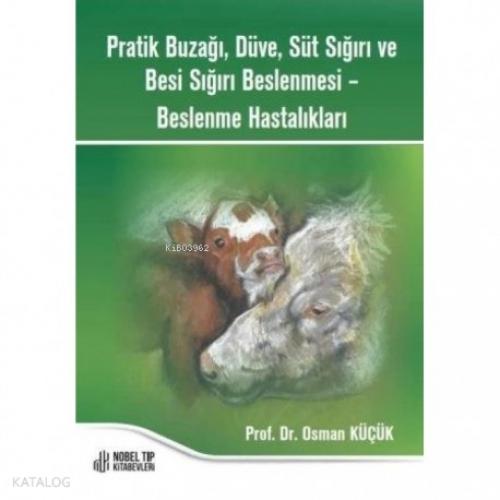Pratik Buzağı, Düve, Süt Sığırı ve Besi Sığırı Beslenmesi-Beslenme Hastalıkları  Frontansicht 1