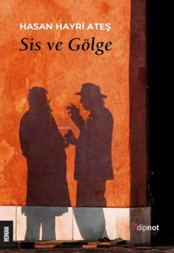 Sis ve Gölge  Frontansicht 1