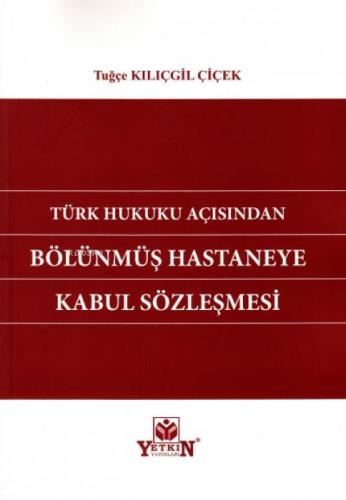 Türk Hukuku Açısından Bölünmüş Hastaneye Kabul Sözleşmesi  Frontansicht 1