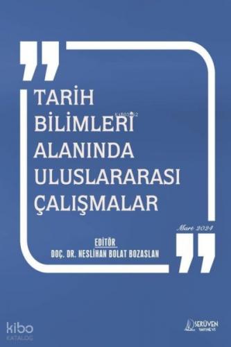 Tarih Bilimleri Alanında Uluslararası Çalışmalar Mart 2024  Frontansicht 1