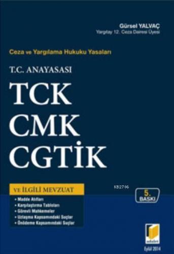 T.C. Anayasası, TCK, CMK, CGTİK ve İlgili Mevzuat  Frontansicht 1