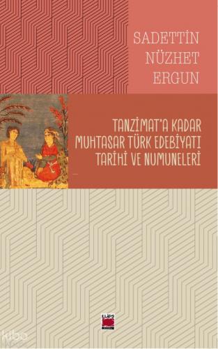 Tanzimat'a Kadar Muhtasar Türk Edebiyatı Tarihi ve Numuneleri  Frontansicht 1