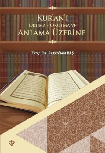 Kur'an'ı Okuma -Okutma ve Anlama Üzerine  Frontansicht 1