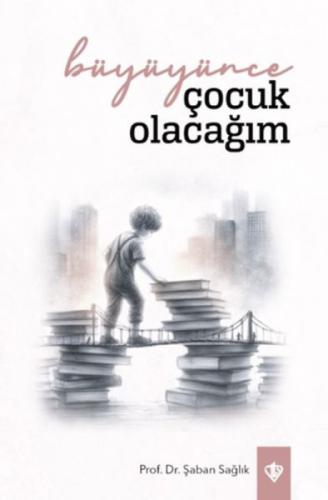 Büyüyünce Çocuk Olacağım  Frontansicht 1