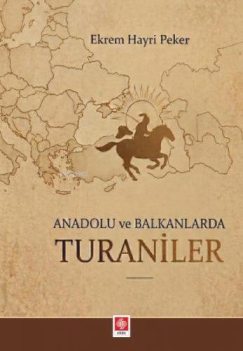 Anadolu ve Balkanlarda Turaniler  Frontansicht 1
