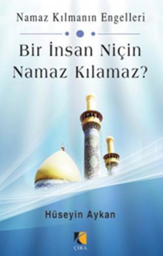 Bir İnsan Niçin Namaz Kılamaz?  Frontansicht 1