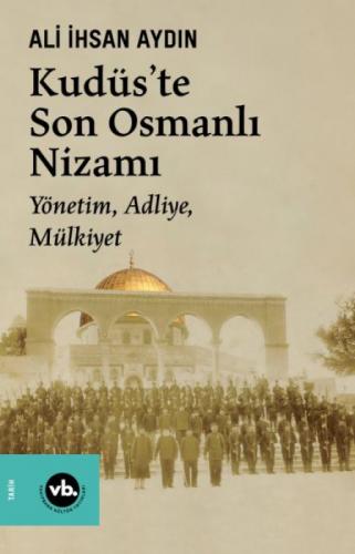 Kudüs'te Son Osmanlı Nizamı  Frontansicht 1