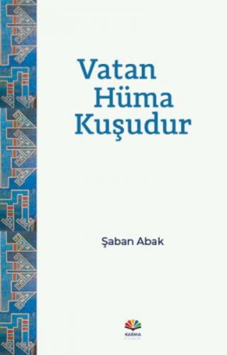Vatan Hüma Kuşudur  Frontansicht 1
