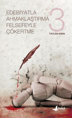 Edebiyatla Ahmaklaştırma Felsefeyle Çökertme 3  Frontansicht 1
