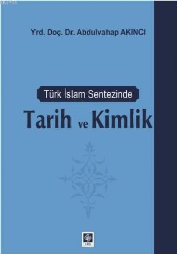 Türk İslam Sentezinde Tarih ve Kimlik  Frontansicht 1