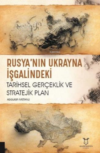 Rusya'nın Ukrayna İşgalindeki Tarihsel Gerçeklik ve Stratejik Plan  Frontansicht 1