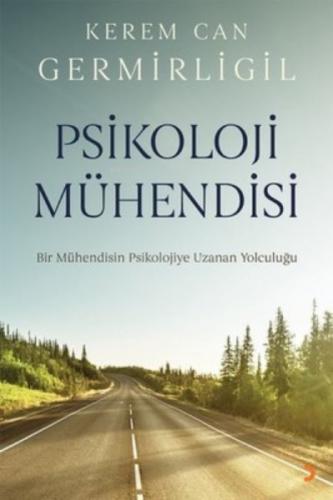 Psikoloji Mühendisi ;Bir Mühendisin Psikolojiye Uzanan Yolculuğu  Frontansicht 1