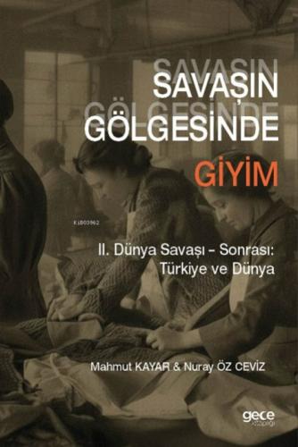 Savaşın Gölgesinde Giyim: II. Dünya Savaşı Ş Sonrası: Türkiye ve Dünya  Frontansicht 1
