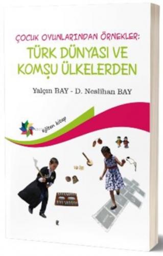 Çocuk Oyunlarından Örnekler : Türk Dünyası ve Komşu Ülkeler  Frontansicht 1