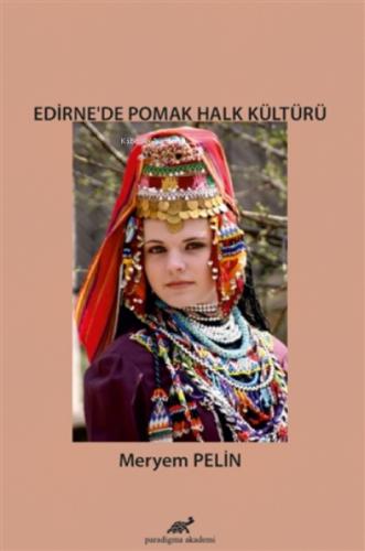 Edirne'de Pomak Halk Kültürü  Frontansicht 1