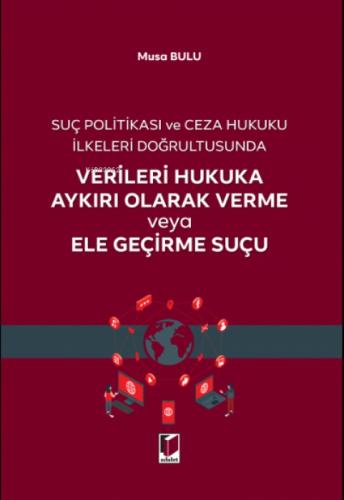 Verileri Hukuka Aykırı Olarak Verme veya Ele Geçirme Suçu  Frontansicht 1
