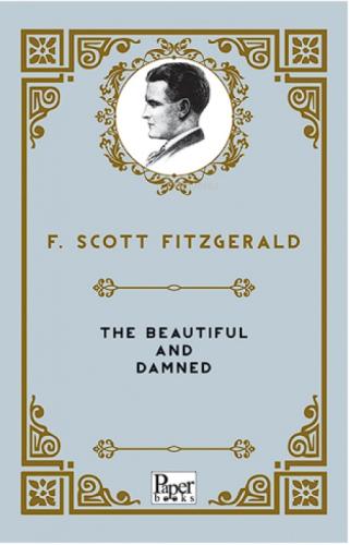 The Beautiful and Damned  Frontansicht 1