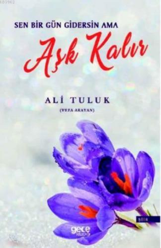 Sen Bir Gün Gidersin Ama Aşk Kalır  Frontansicht 1